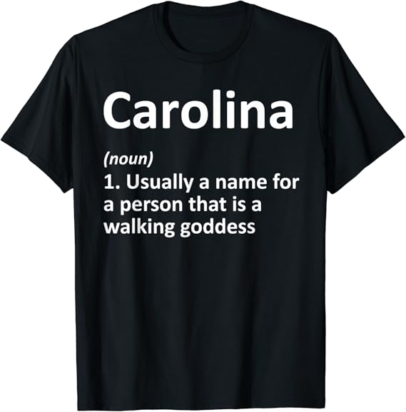 CAROLINA Definition Personalized Name Funny Birthday Gift TShirt Clothing, Shoes
